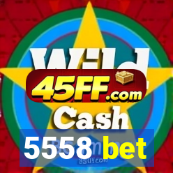 5558 bet